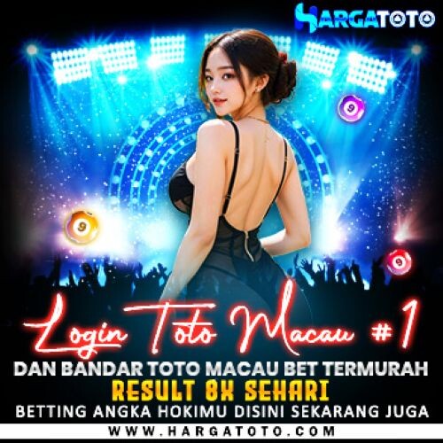 HARGATOTO: Link Login & Daftar Bandar Toto Macau  Bet 100 Perak
