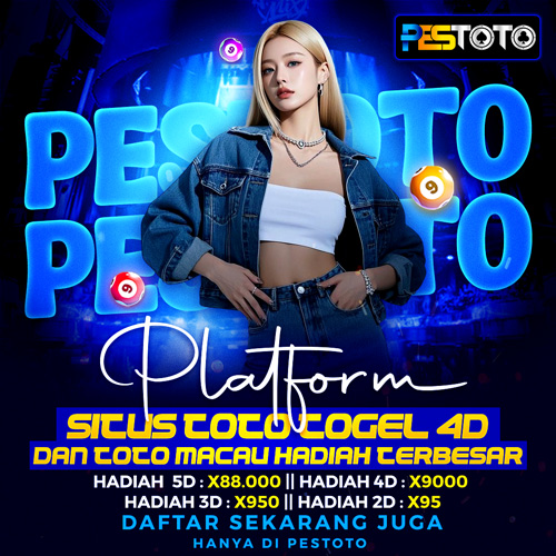 PESTOTO : Ranah Digital Situs Toto Togel & Toto Macau Terbaik Dengan Hadiah Berjibun
