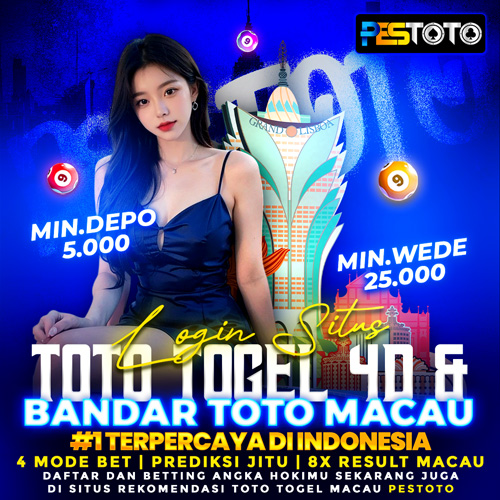 PESTOTO Resmi | Login Situs Toto Togel & Bandar Toto Macau Terpercaya Dengan Layanan Amanah