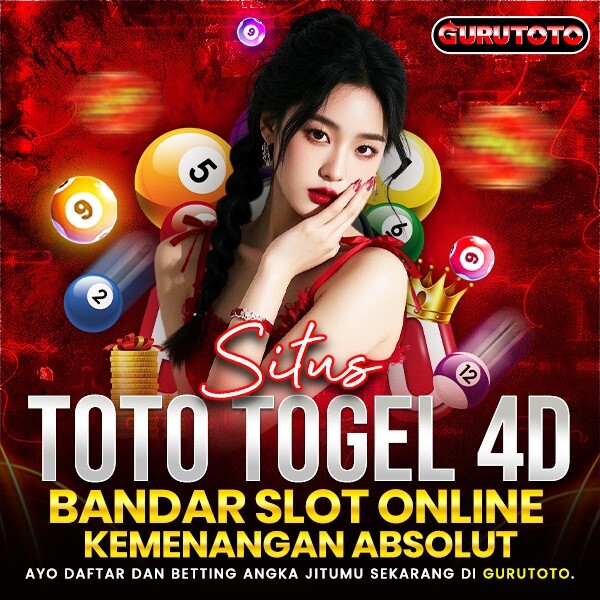 GURUTOTO | Situs Toto Togel 4D & Bandar Slot Online Kemenangan Pasti