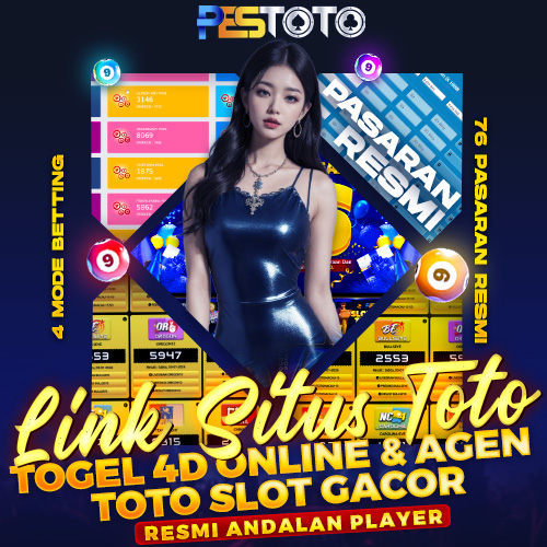 PESTOTO # Link Situs Toto Togel 4D Online & Agen Toto Slot Gacor Resmi Andalan Player