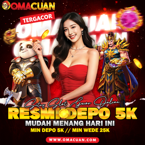 OMACUAN | Link Situs Slot Gacor Online Hari Ini Deposit 5K Gampang Maxwin