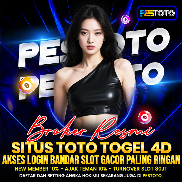 PESTOTO 🎱 Broker Resmi Situs Toto Togel 4D & Akses Login Bandar Slot Gacor Paling Ringan image 1