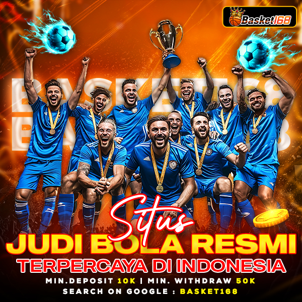 Situs Resmi Bola Basket 168 & Agen Judi Mix Parlay Sbobet88 Terpercaya