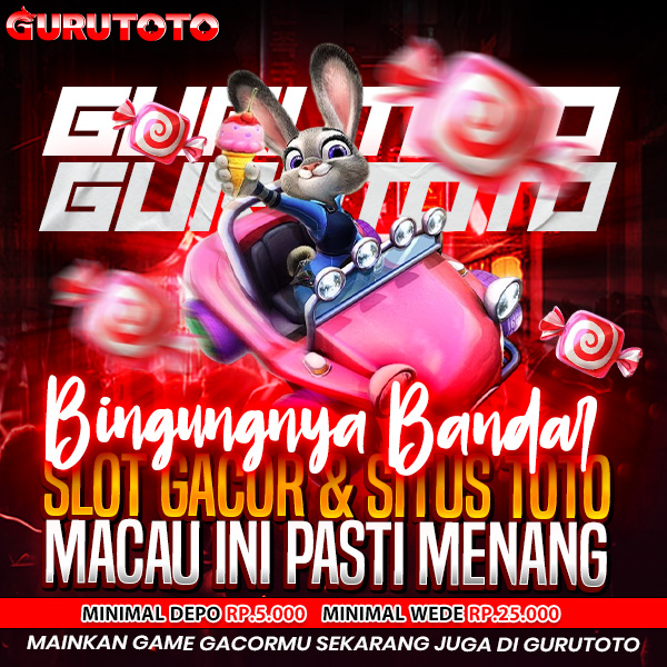 GURUTOTO # Bingungnya Bandar Slot Gacor & Situs Toto Macau Ini Pasti Menang image 1