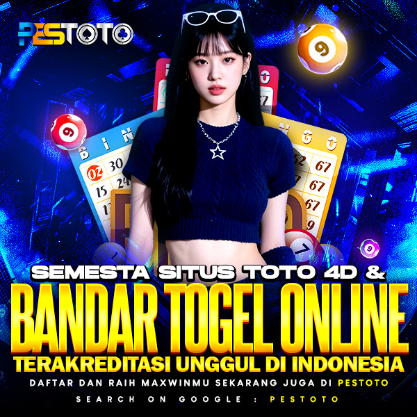 PESTOTO | Semesta Situs Toto 4D & Bandar Togel Online Terakreditasi Unggul di Indonesia