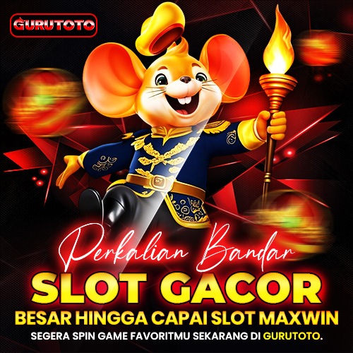 GURUTOTO : Perkalian Bandar Slot Gacor Besar Hingga Capai Slot Maxwin