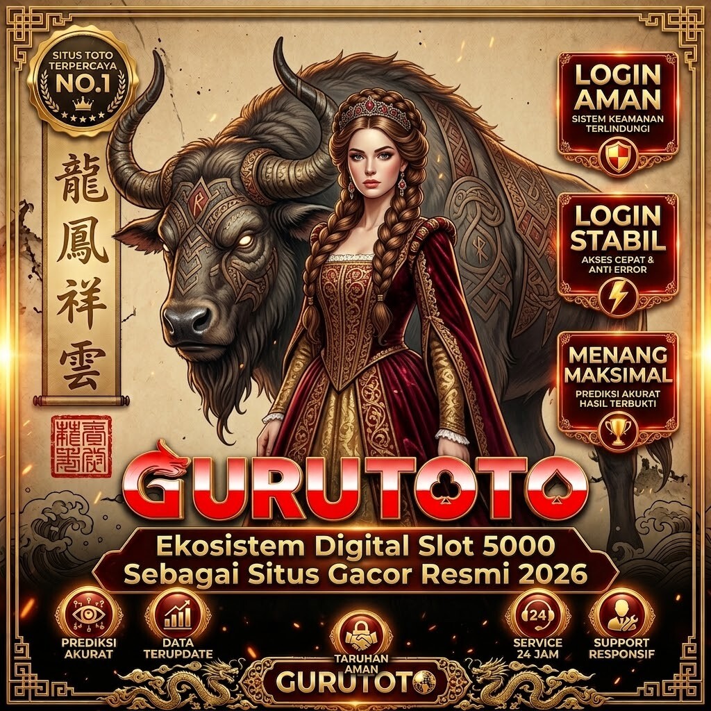 GURUTOTO : Ekosistem Digital Slot 5000 Sebagai Situs Gacor Resmi 2026