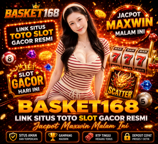 BASKET168 # Sepuh Link Situs Toto Slot Gacor Resmi Jacpot Maxwin Malam Ini